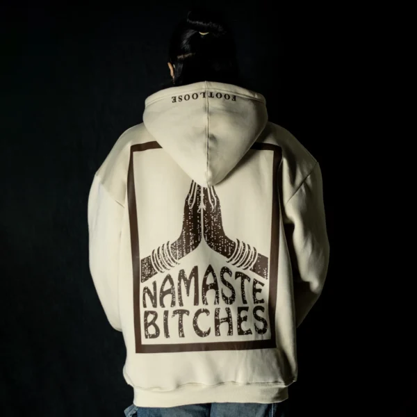 Namaste Bitches _ OVS Hoodie Unisex _ 450GSM_Beige